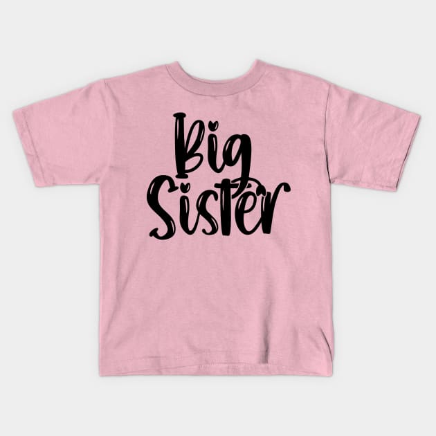 Big Sister v2 Kids T-Shirt by Emma